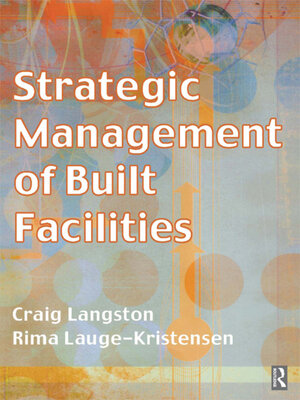 cover image of Strategic Management of Built Facilities